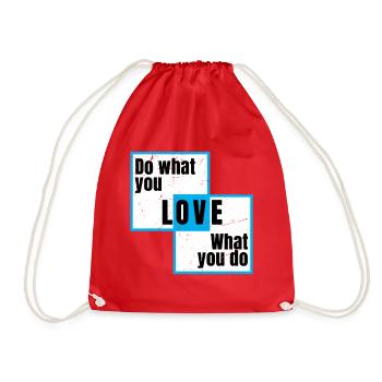 do what you love what you do - Drawstring Bag - red - Front