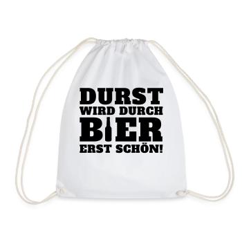 Durst wird durch Bier erst schön - Turnbeutel - Weiß - Vorne