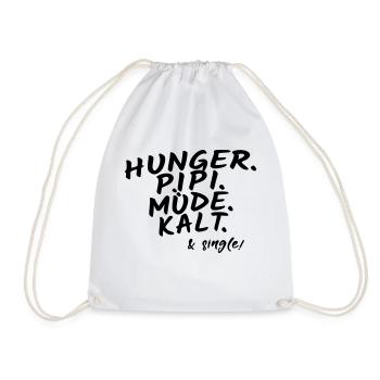 Hunger pipi müde kalt & single Freundin Geschenk - Turnbeutel - Weiß - Vorne