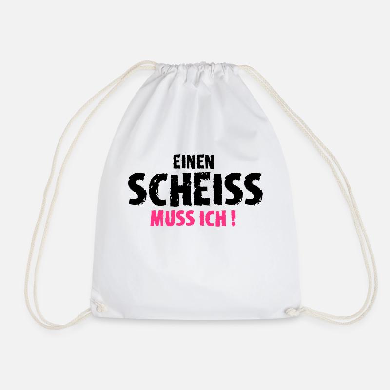 Einen Scheiss muss ich! - Turnbeutel - Weiß