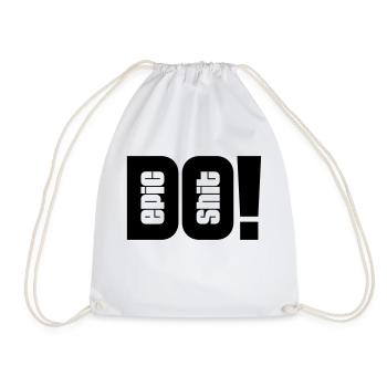 Do Epic Shit - Drawstring Bag - white - Front