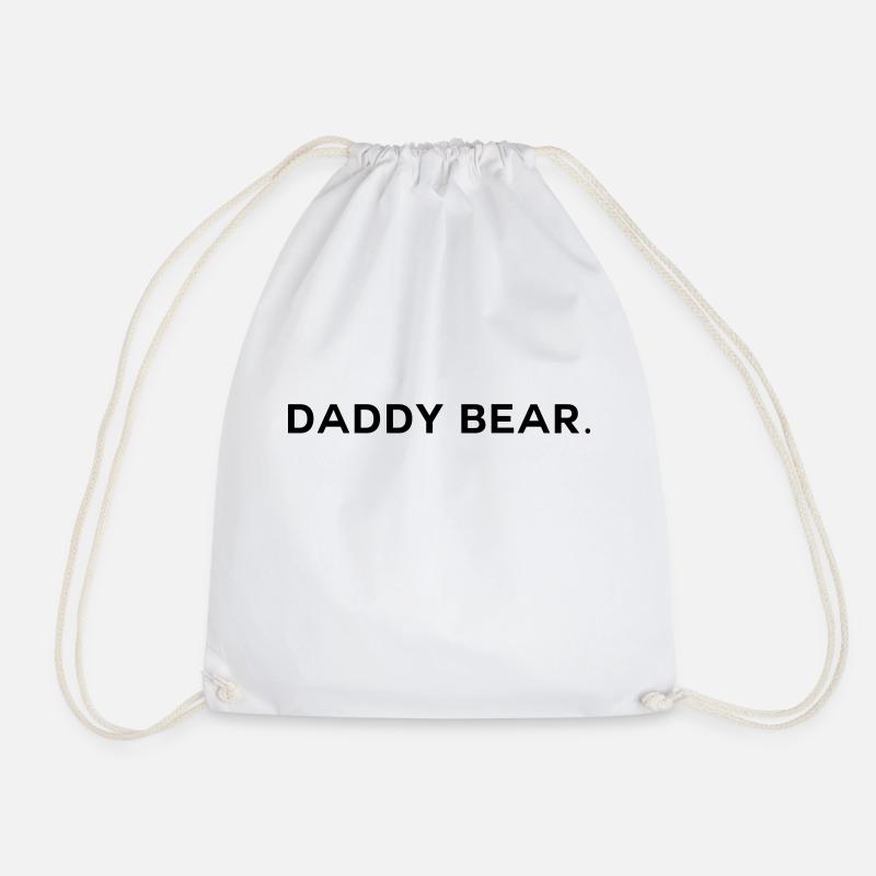 Teddy bear is daddy bear - Drawstring Bag - white