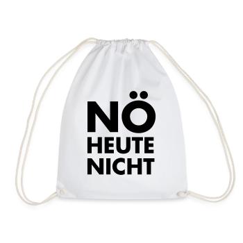 Nö Heute Nicht - Bürospruch Bürohumor - Turnbeutel - Weiß - Vorne