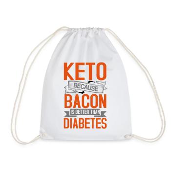 Keto because bacon better than diabetes - Drawstring Bag - white - Front
