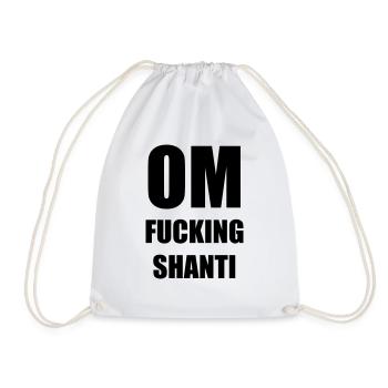 OM FUCKING SHANTI - Turnbeutel - Weiß - Vorne