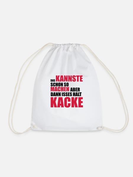 Das kannste schon so machen aber dann ist es halt - Turnbeutel - Weiß