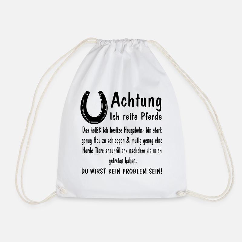 Achtung ich reite Pferde Heugabeln stark mutig - Turnbeutel - Weiß