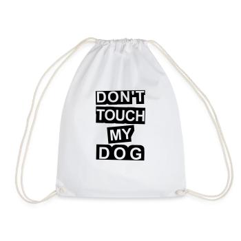 Don't Touch My Dog - Drawstring Bag - white - Front