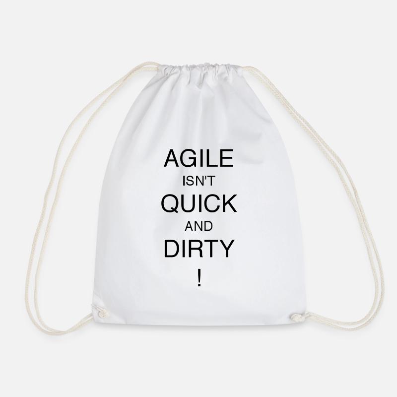 AGILE ISN'T QUICK AND DIRTY! - Turnbeutel - Weiß