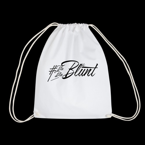 #BlaBlaBlunt . Say less , create more ! - Drawstring Bag