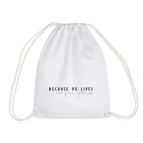 Because He Lives - Turnbeutel