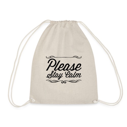 Please Stay Calm - Drawstring Bag
