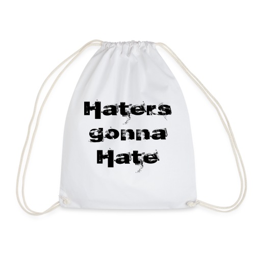 Haters gonna hate | Czarny napis - Worek gimnastyczny