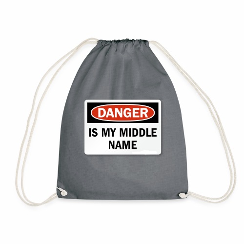 Danger is my middle name - Drawstring Bag