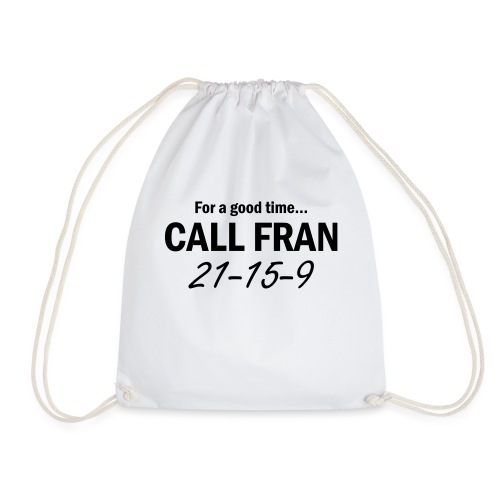 call fran - Drawstring Bag