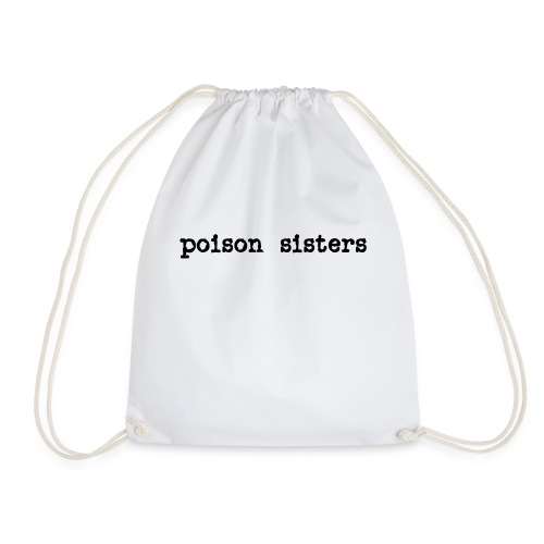 Poison Sisters - Drawstring Bag