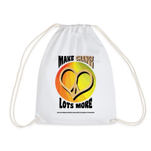'MAKE CHANGE LOTS MORE' Peace Heart Slogan - Drawstring Bag