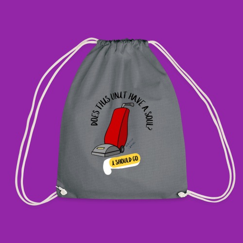 Does this unit have a soul? - Drawstring Bag
