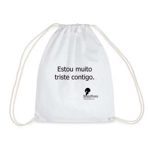 estoumuitotristecontigo - Drawstring Bag