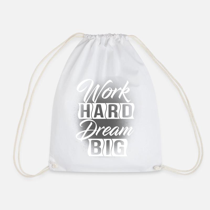 Work Hard Dream Big - Turnbeutel - Weiß