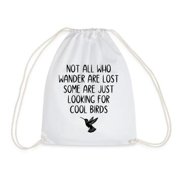 Not All Who Wander Are Lost - Birds - Drawstring Bag - white - Front