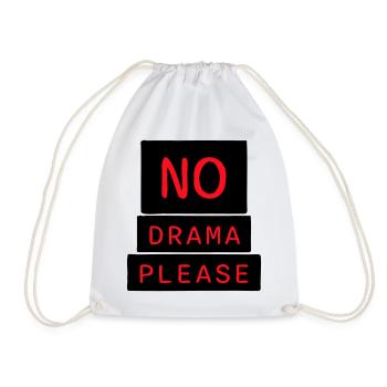 No Drama Please Rest Relaxation Relax Chill Fun - Drawstring Bag - white - Front