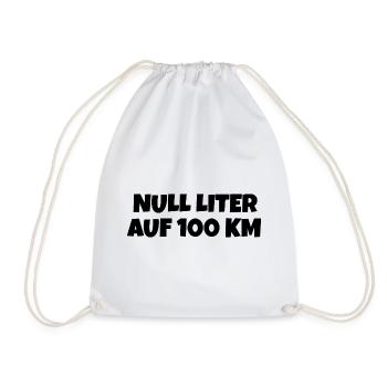 Null Liter auf 100 Km Fahrrad Spruch - Turnbeutel - Weiß - Vorne