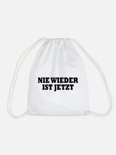 Nie wieder ist jetzt - Turnbeutel - Weiß