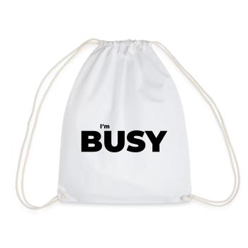 Busy with being busy - Drawstring Bag - white - Front