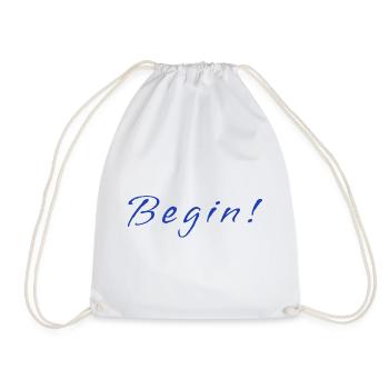 Begin! – Minimalistic Positive Mindset Design - Turnbeutel - Weiß - Vorne