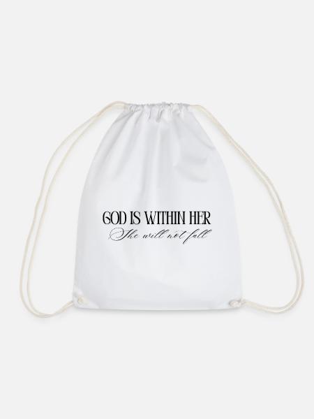 God is within her, she will not fall - Turnbeutel - Weiß