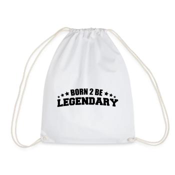 Born to be Legendary - Drawstring Bag - white - Front