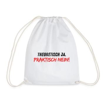 Theoretisch_ja_praktisch_nein - Drawstring Bag - white - Front