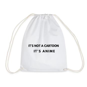 It's not a cartoon – Anime Saying - Drawstring Bag - white - Front