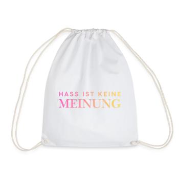 Hass ist keine Meinung - Turnbeutel - Weiß - Vorne