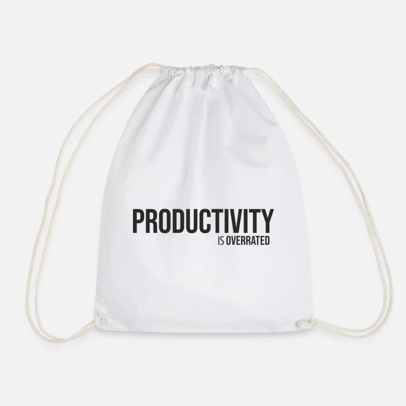 Productivity Is overrated – Anti Hustle - Drawstring Bag - white