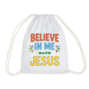Believe In Me says Jesus - Drawstring Bag - white - Front