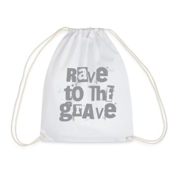 Rave to the Grave Grunge Text - Drawstring Bag - white - Front