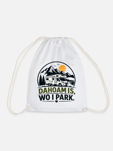 Dahoam is, wo i park, Daheim ist, wo ich parke - Turnbeutel - Weiß