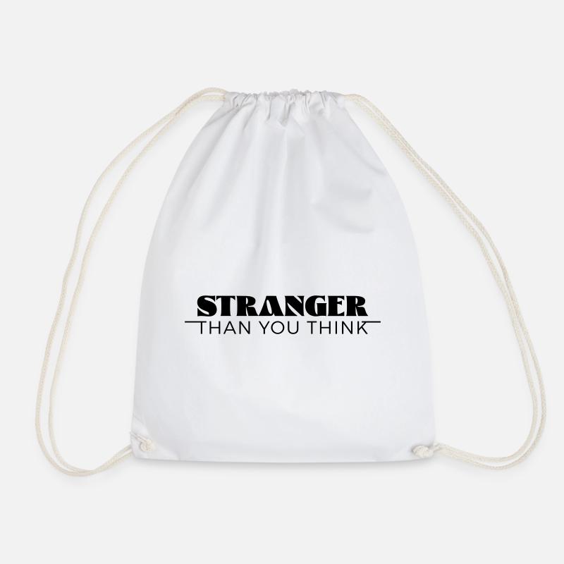Stranger than you think - Drawstring Bag - white