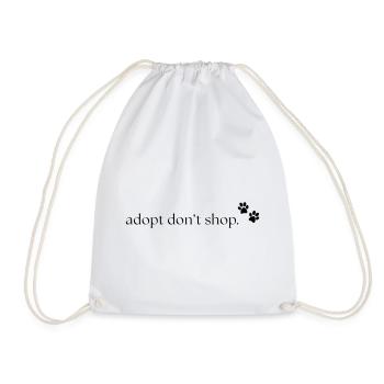 Adopt don't shop - Animal Welfare Statement - Drawstring Bag - white - Front