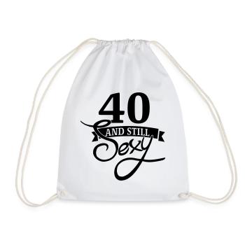 40 and still sexy / 40 and still sexy - Drawstring Bag - white - Front