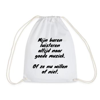 Neighbors always listen to # - Drawstring Bag - white - Front