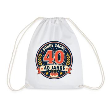40. Geburtstag Runde Sache 40 Jahre Geschenk - Turnbeutel - Weiß - Vorne