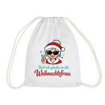Und ich glaube an die Weihnachtsfrau - Turnbeutel - Weiß - Vorne