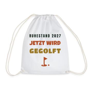 Ruhestand 2027 jetzt wird gegolft Golfer - Turnbeutel - Weiß - Vorne