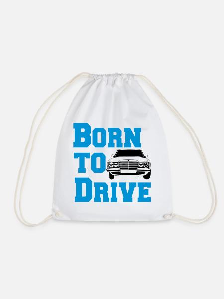 MB W123 , Born to drive ...(25) - Turnbeutel - Weiß