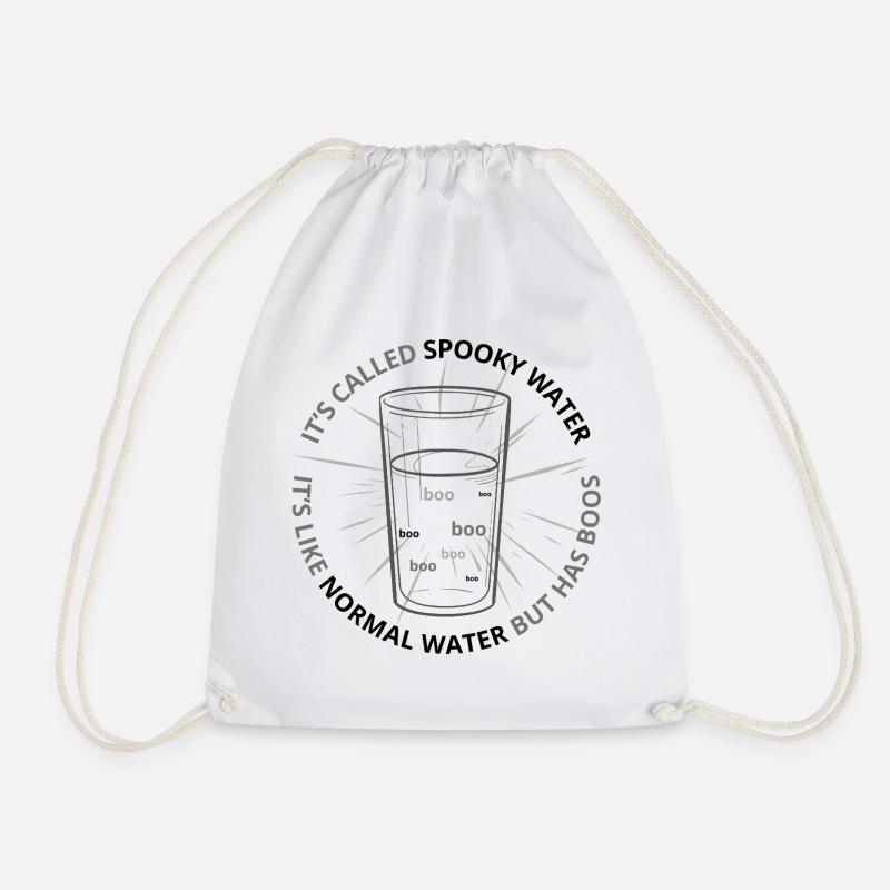 Spooky Water It’s Like Normal Water But Has Boos - Drawstring Bag - white