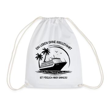 A life without a cruise is possible but pointless - Drawstring Bag - white - Front
