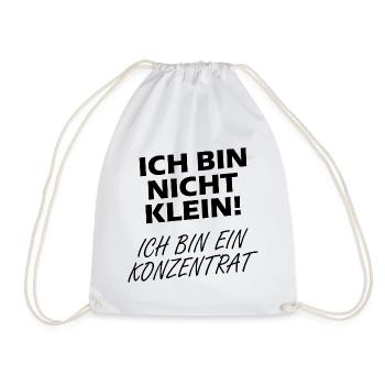 Ich Bin Nicht Klein Ich Bin Ein Konzentrat - Turnbeutel - Weiß - Vorne